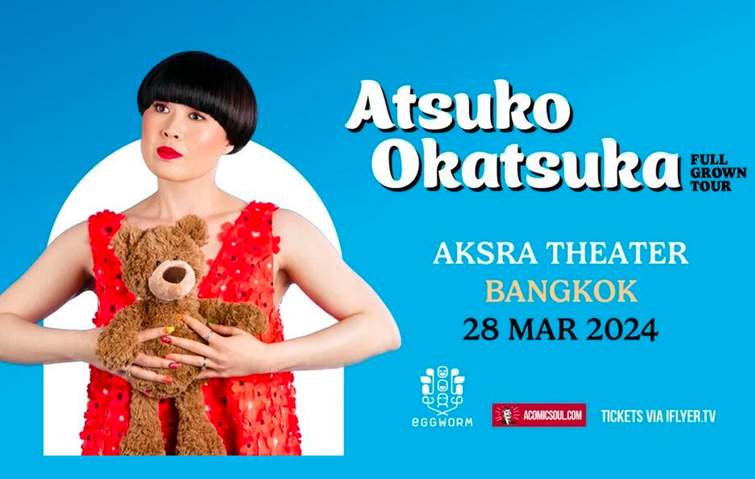 Atsuko Okatsuka’s “Full Grown” Comedy Tour Comes to Bangkok